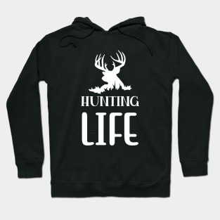 Hunting Life - Gift For Hunters Hoodie